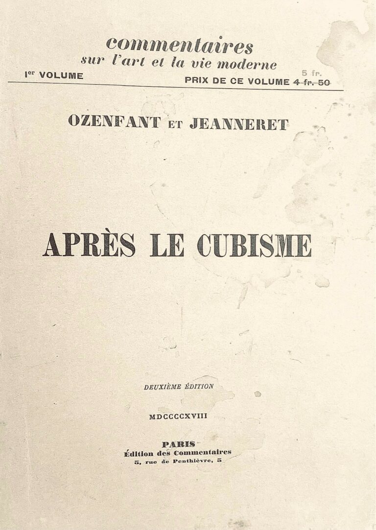 Après le Cubisme, Ozenfant et Jeanneret 
Edition des Commentaires, Paris, 1918