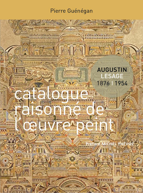 Augustin Lesage - Catalogue Raisonné de l'Œuvre peint